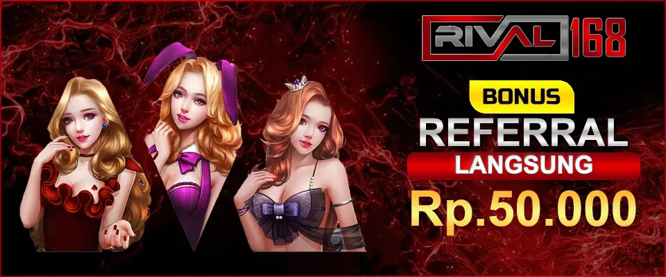 REFERRAL LANGSUNG - RIVAL168