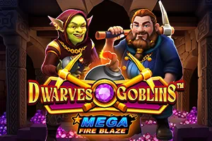 Mega Fire Blaze: Dwarves and Goblins™ - RIVAL168