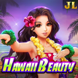 Jili : Hawaii Beauty - RIVAL168