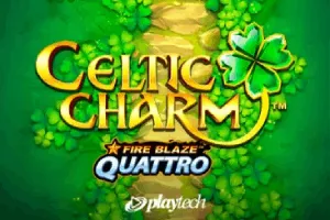Fire Blaze Quattro: Celtic Charm - RIVAL168