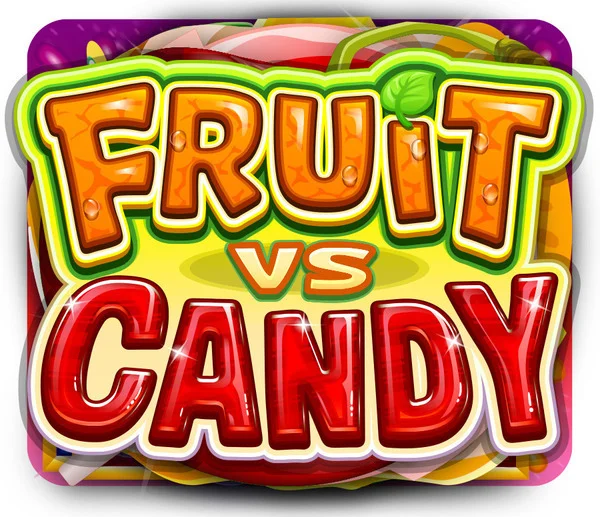 Fruit vs Candy - RIVAL168