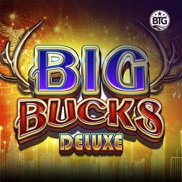 Bigtime : Big Bucks Deluxe - RIVAL168
