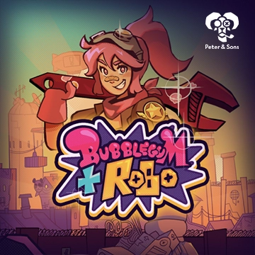 PeterSons : Bubblegum and Robo - RIVAL168