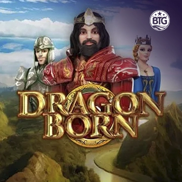 Bigtime : Dragon Born Megaways - RIVAL168