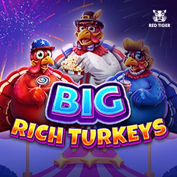 Redtiger : Big Rich Turkeys - RIVAL168