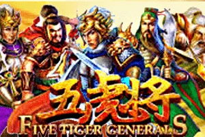 Five Tiger Generals - RIVAL168