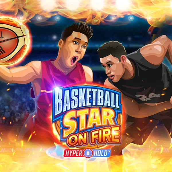 Basketball Star on Fire - RIVAL168