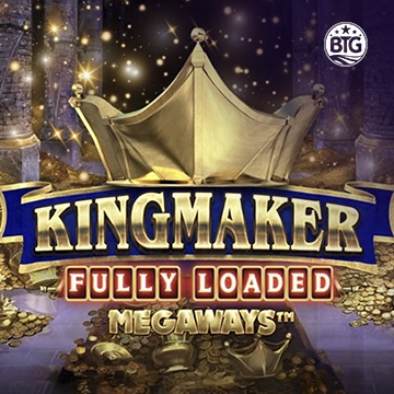 Bigtime : Kingmaker Fully Loaded - RIVAL168