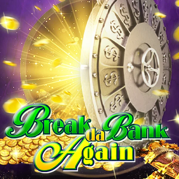 Break da Bank Again - RIVAL168