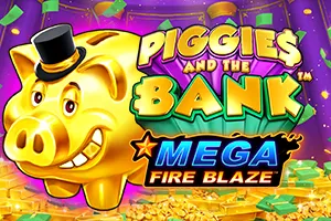 Mega Fire Blaze: Piggies and the Bank™ - RIVAL168