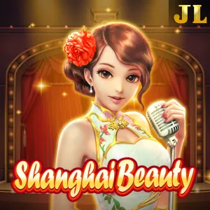 Jili : Shanghai Beauty - RIVAL168