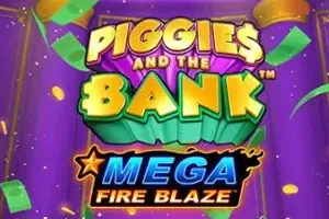 Mega Fire Blaze: Piggies and the Bank - RIVAL168