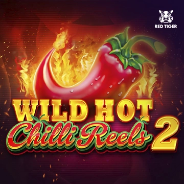 Redtiger : Wild Hot Chilli Reels 2 - RIVAL168