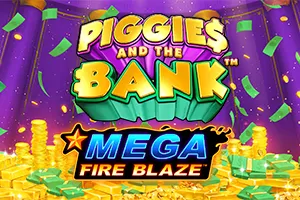Mega Fire Blaze: Piggies and the Bank™ PPJP - RIVAL168