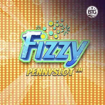Bigtime : Fizzy Pennyslot - RIVAL168
